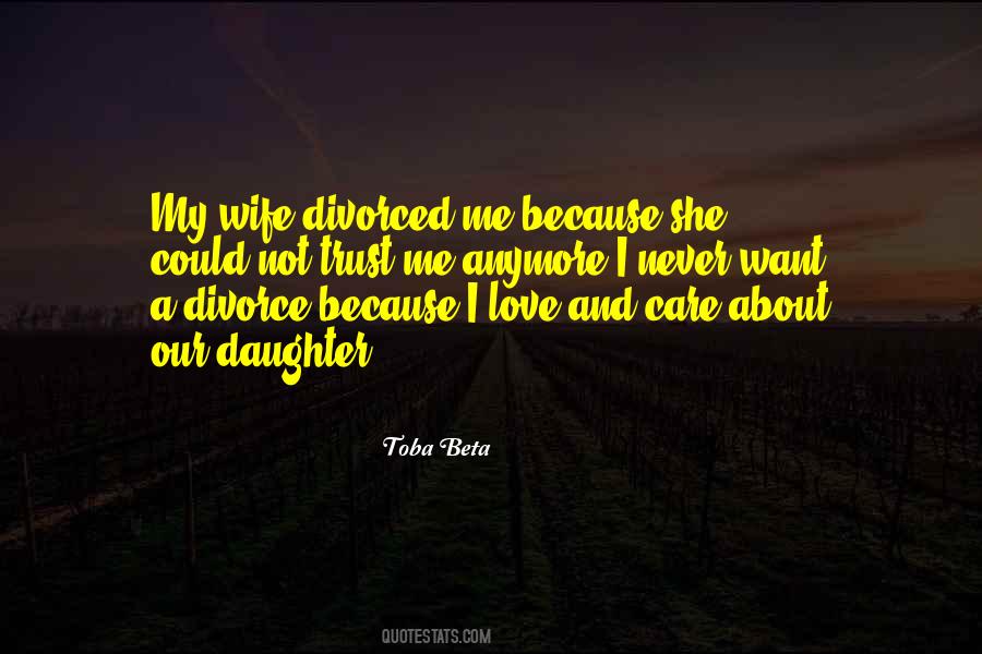 Trust My Wife Quotes #964065