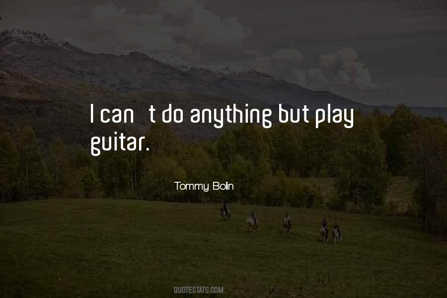 Quotes About Play Guitar #1178237