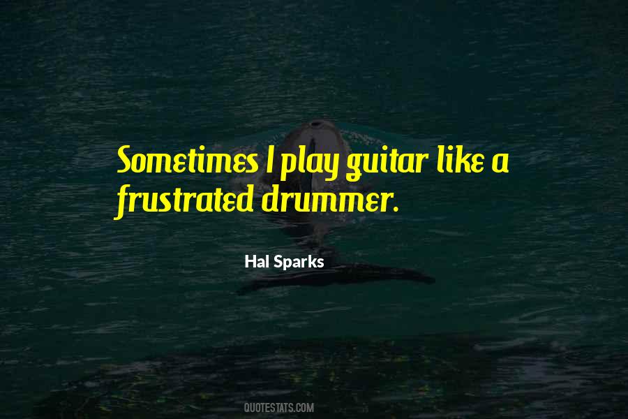 Quotes About Play Guitar #1255654