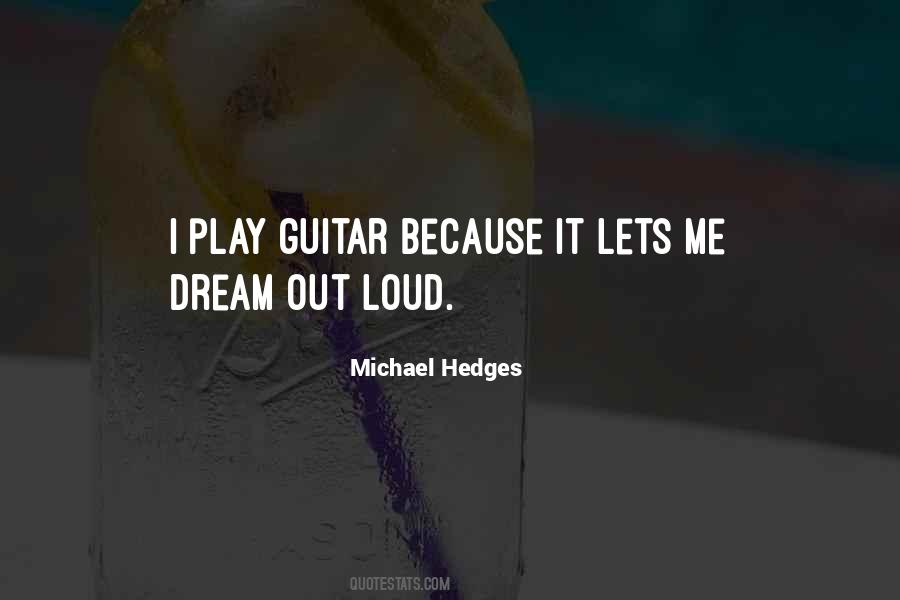 Quotes About Play Guitar #1319969