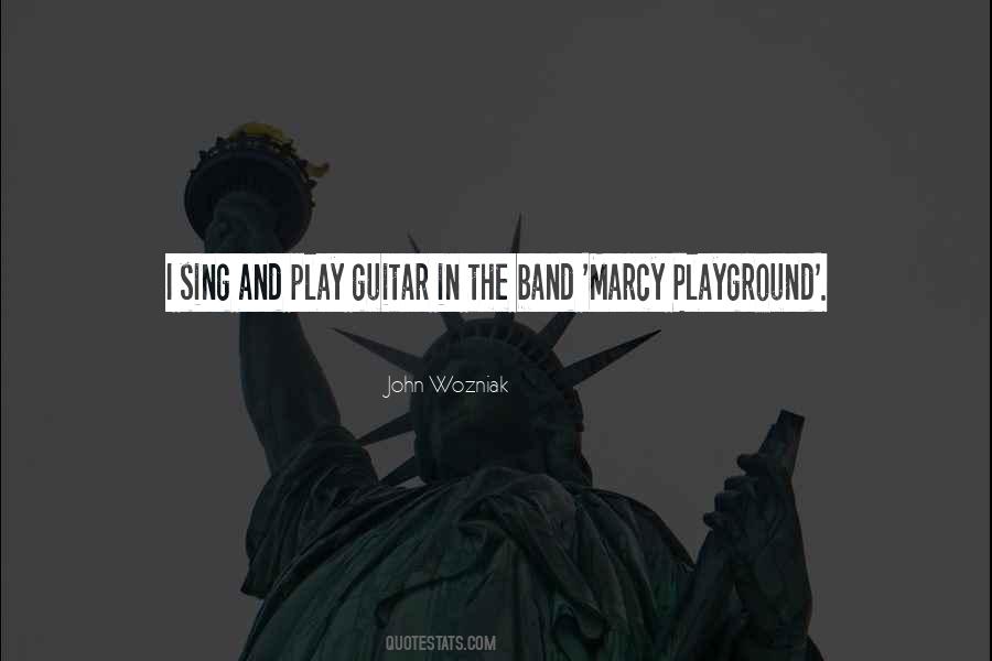 Quotes About Play Guitar #1711179