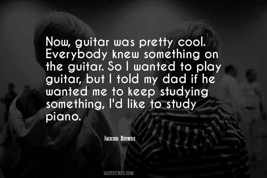 Quotes About Play Guitar #1793165