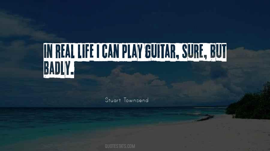 Quotes About Play Guitar #627951