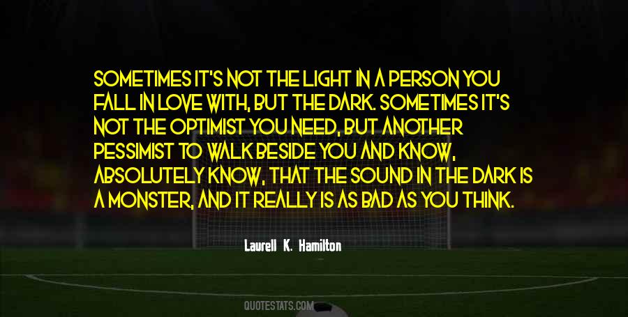Walk In The Light Quotes #1358461