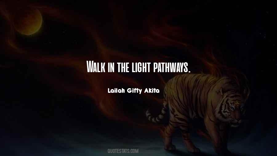 Walk In The Light Quotes #1593498