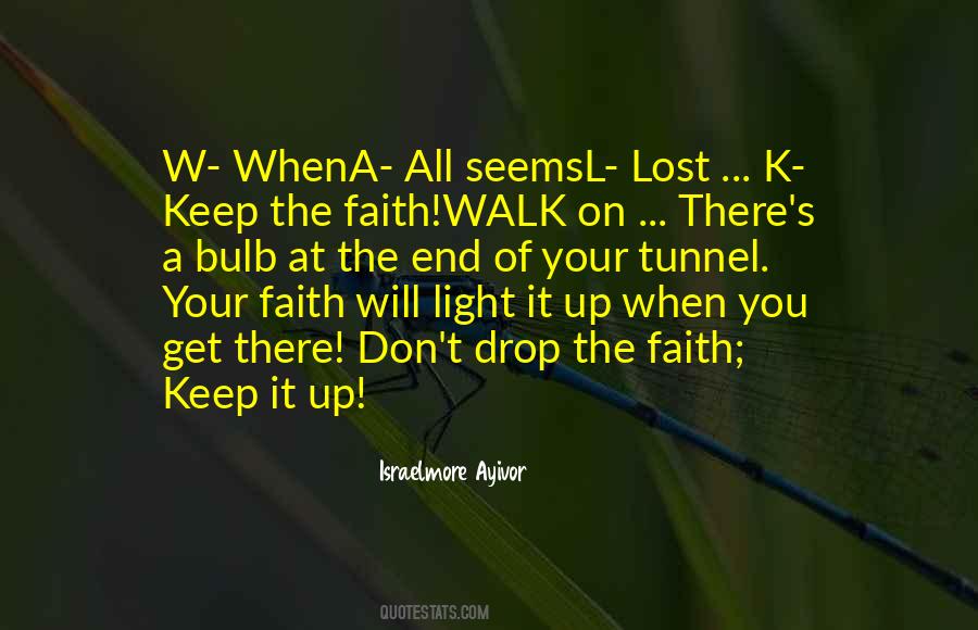 Walk In The Light Quotes #227323