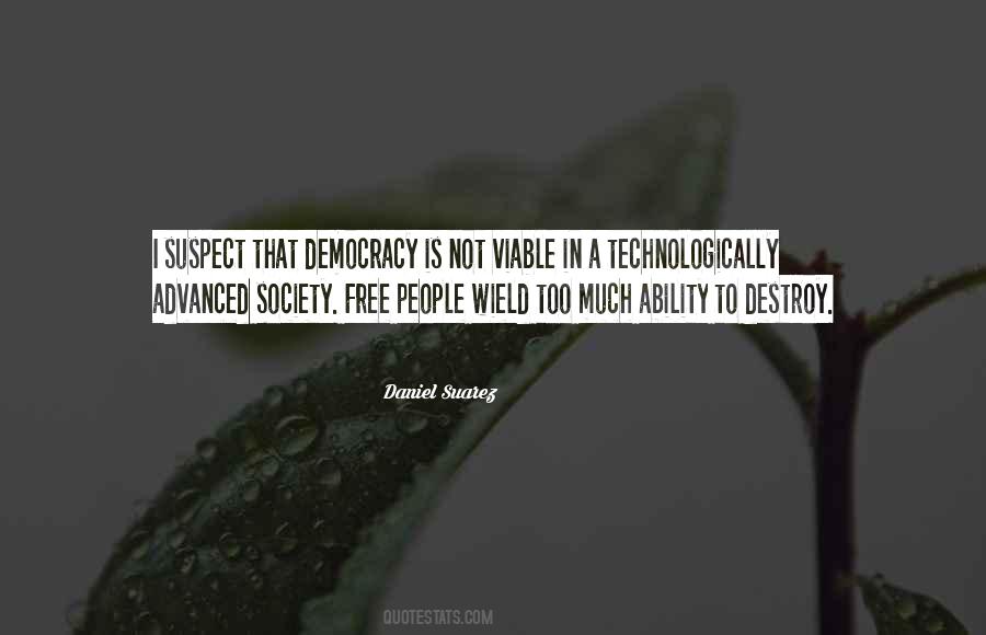 Too Much Democracy Quotes #1148811