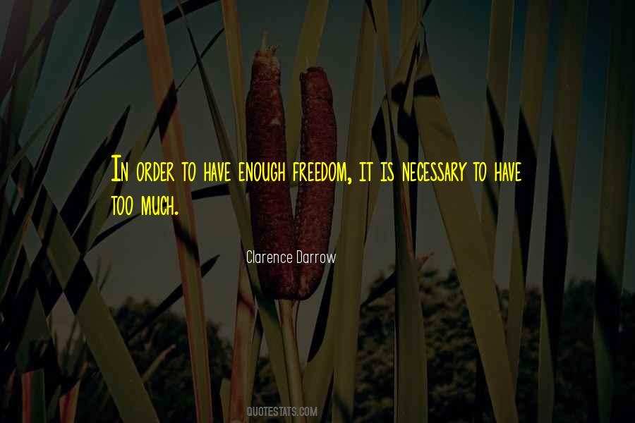 Too Much Democracy Quotes #1471900