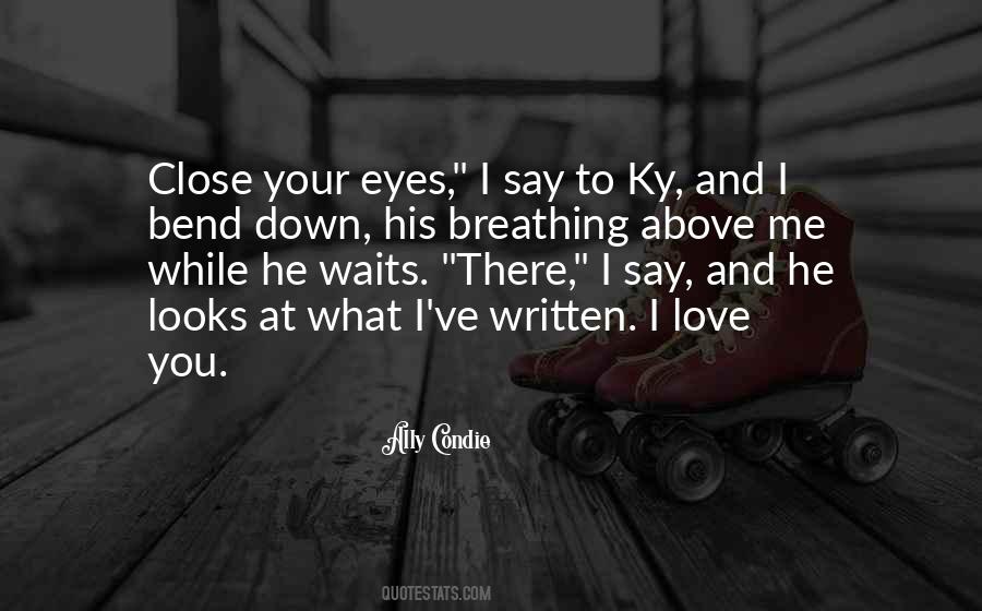 Love Your Looks Quotes #1787537