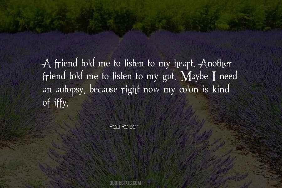 I Listen To My Heart Quotes #1250863