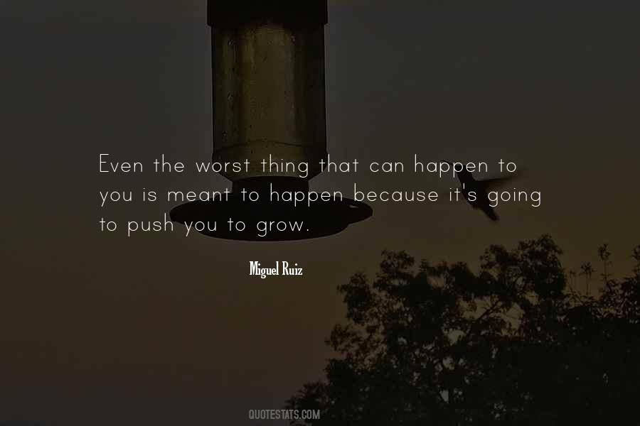 Quotes About The Worst Thing That Can Happen #1133773