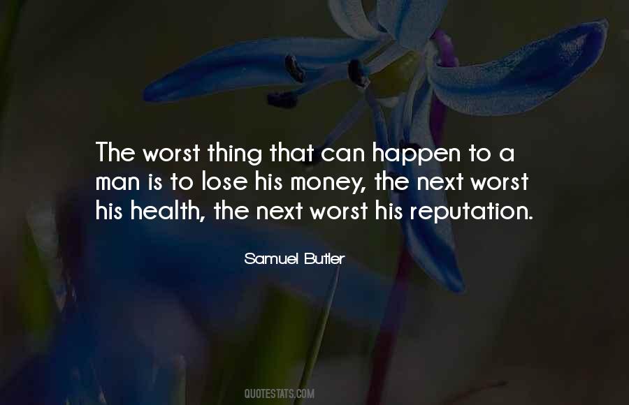 Quotes About The Worst Thing That Can Happen #1238325