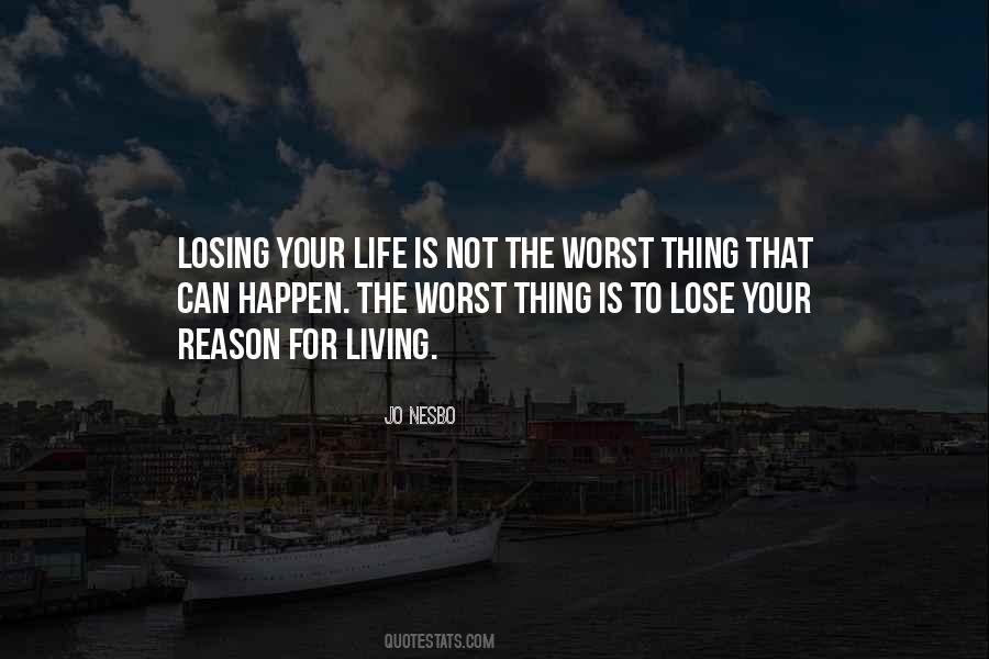 Quotes About The Worst Thing That Can Happen #182915