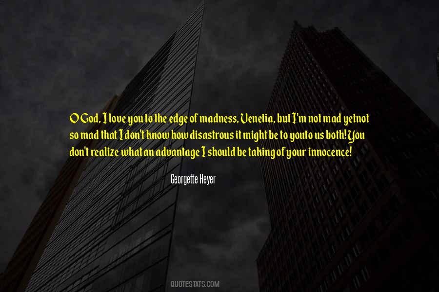 Taking Advantage Of You Quotes #1437214