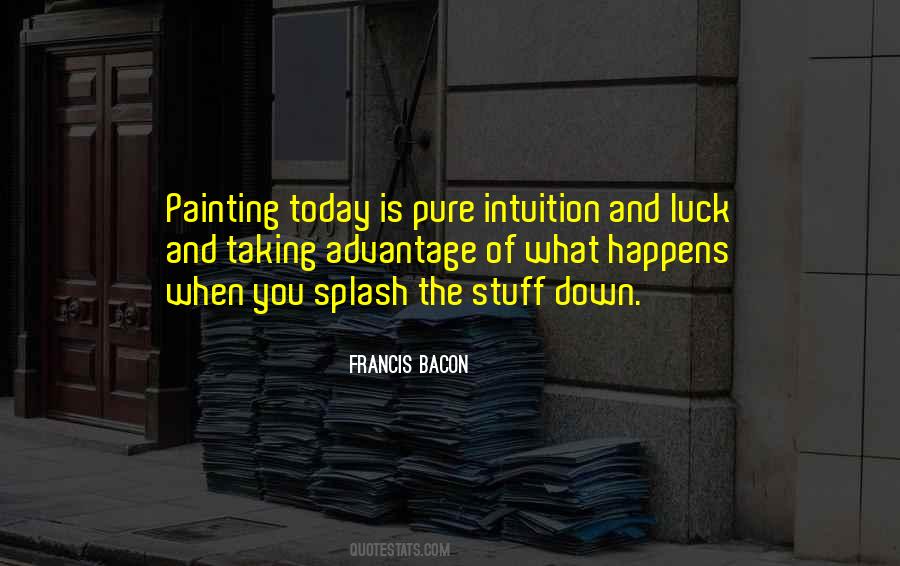 Taking Advantage Of You Quotes #735308