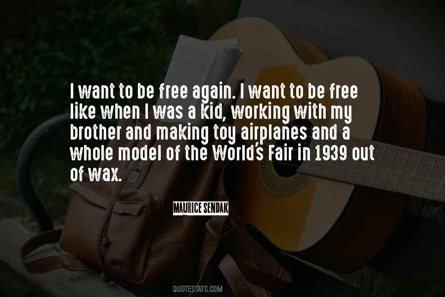 I Want To Be Free Again Quotes #1286803