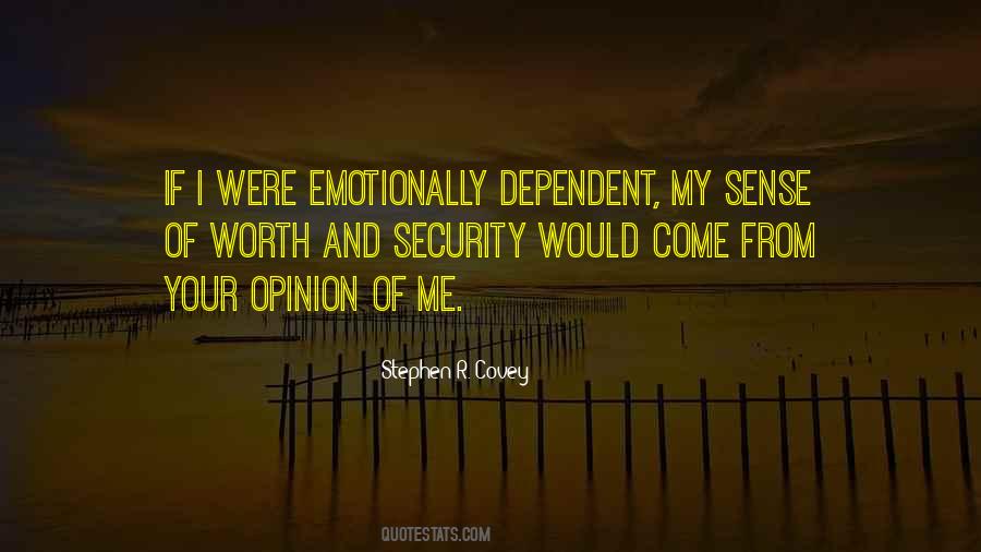 Emotionally Dependent Quotes #1200280