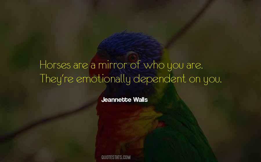 Emotionally Dependent Quotes #1521420