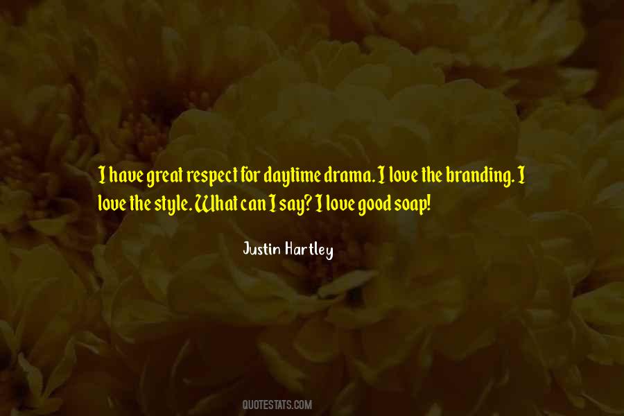 Quotes About Good Soap #1570704
