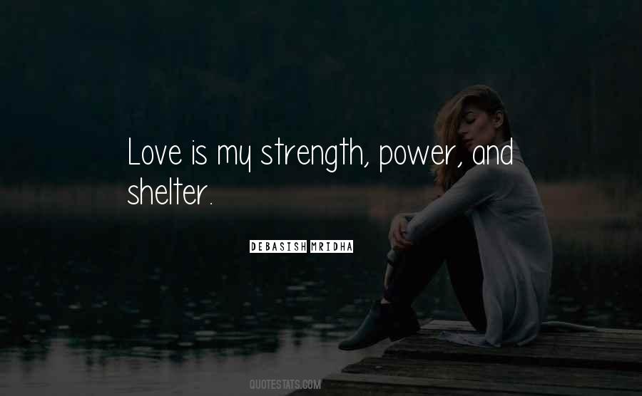 Power My Love Quotes #377828