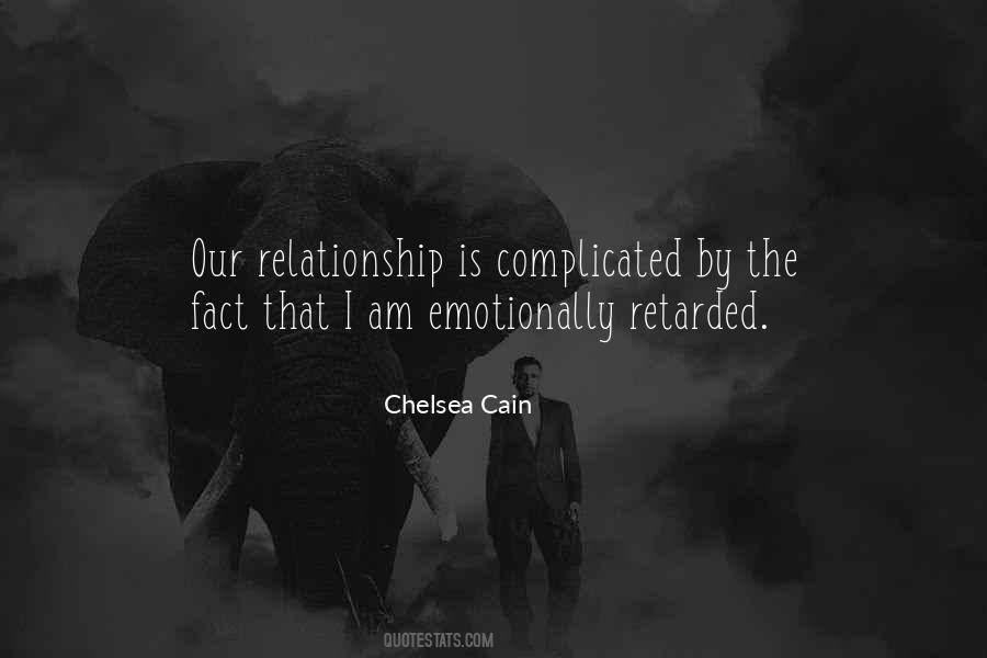 Emotionally Retarded Quotes #1488451