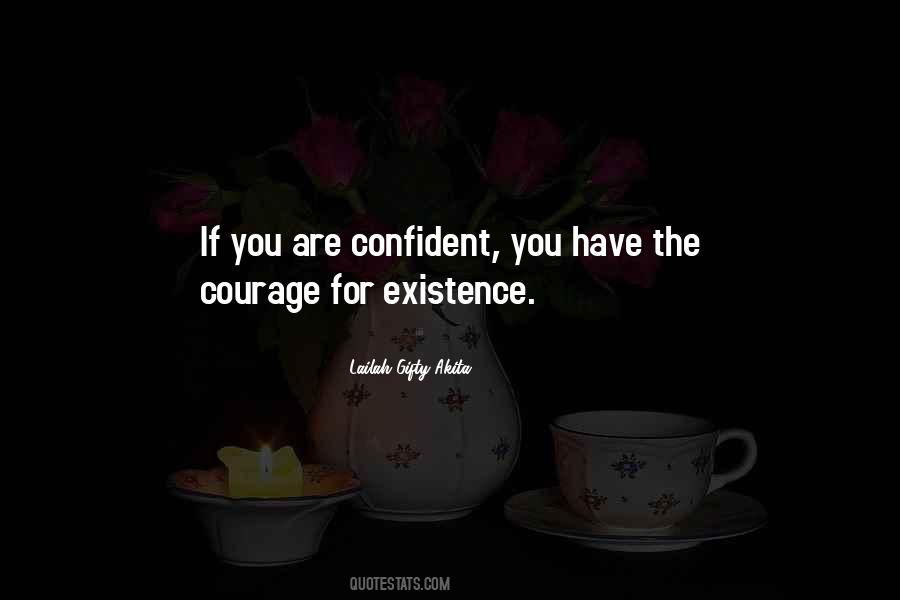 If You Have Courage Quotes #1011618