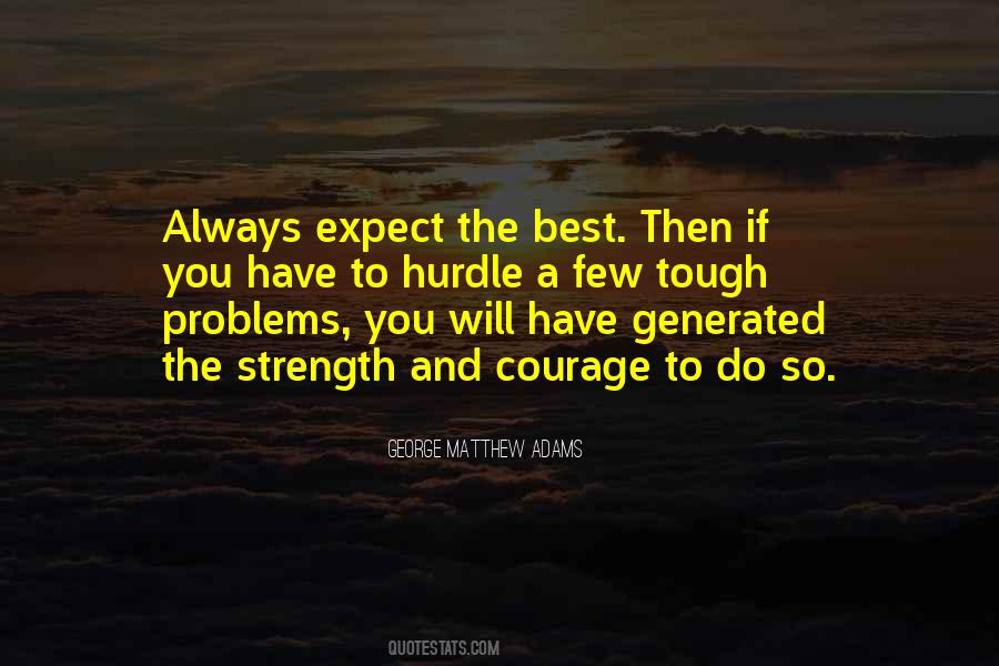 If You Have Courage Quotes #1365777