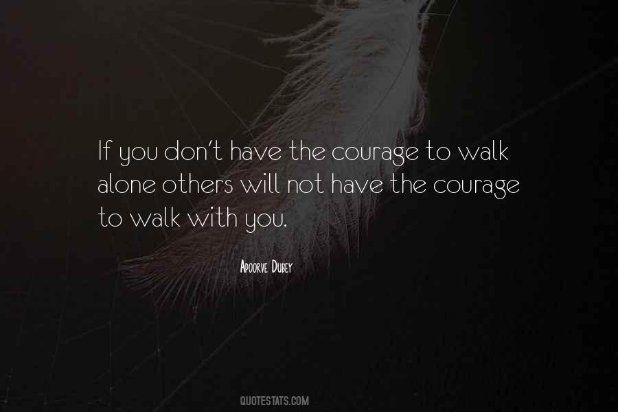 If You Have Courage Quotes #1612022