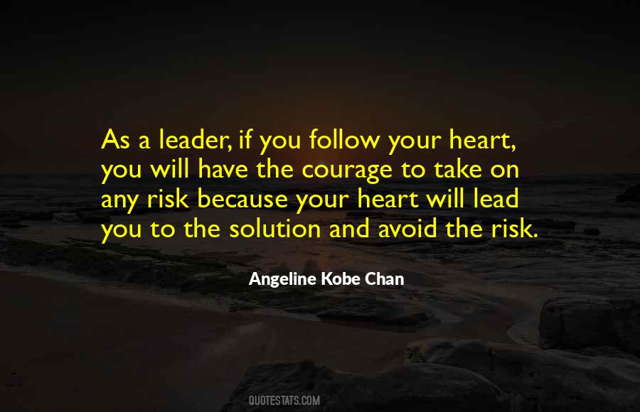 If You Have Courage Quotes #1649819