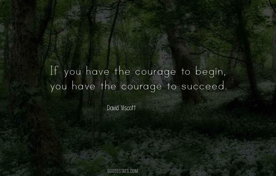 If You Have Courage Quotes #1790404