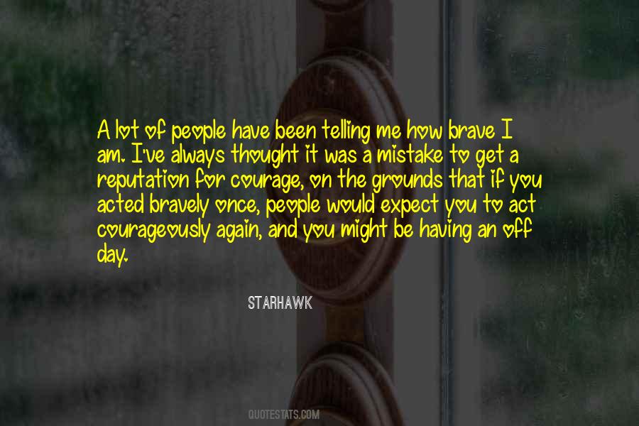If You Have Courage Quotes #1826133