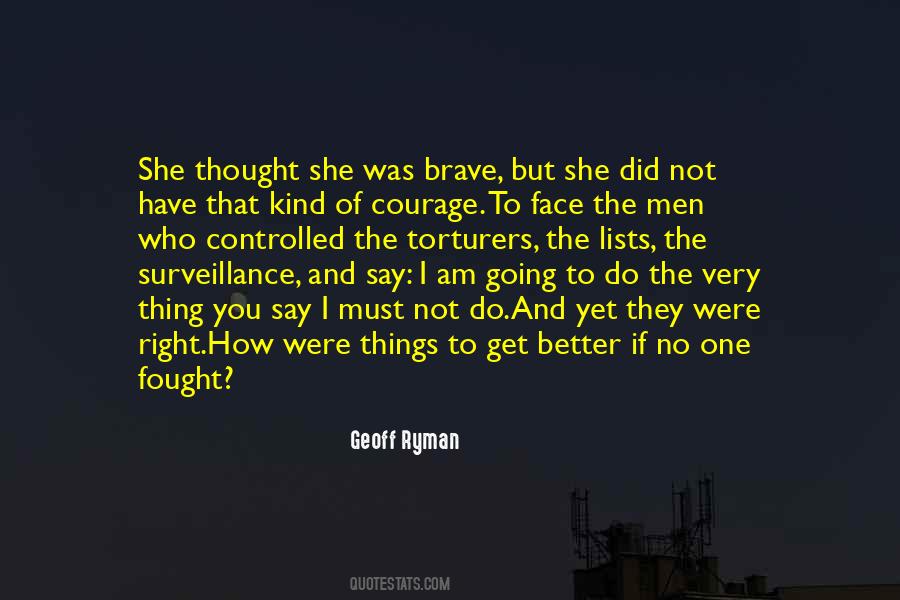 If You Have Courage Quotes #365343