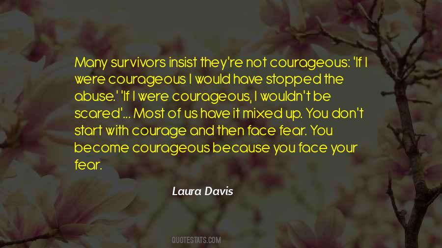 If You Have Courage Quotes #620325