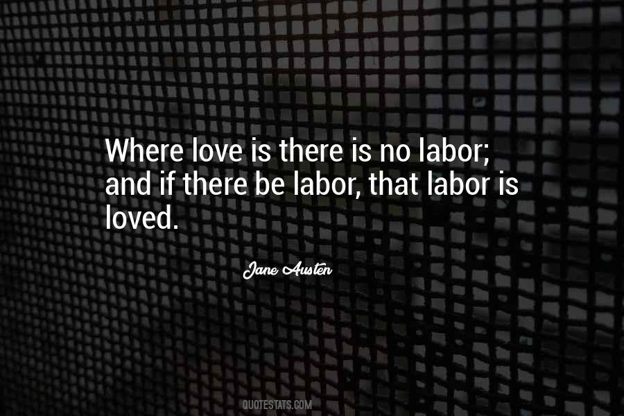 Where There Is No Love Quotes #1627365