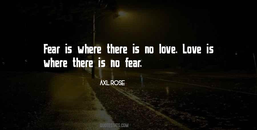Where There Is No Love Quotes #1678519