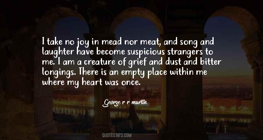Where There Is No Love Quotes #762503
