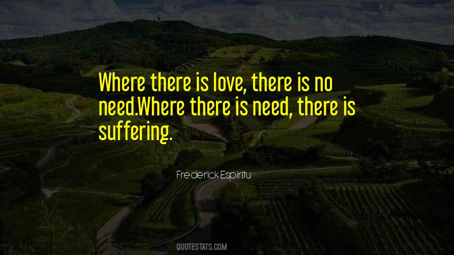 Where There Is No Love Quotes #828312