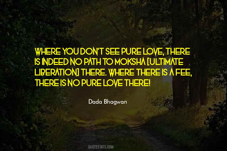Where There Is No Love Quotes #872736