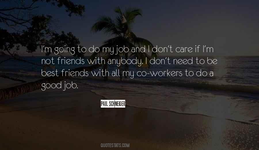 Not Good Friends Quotes #1744182