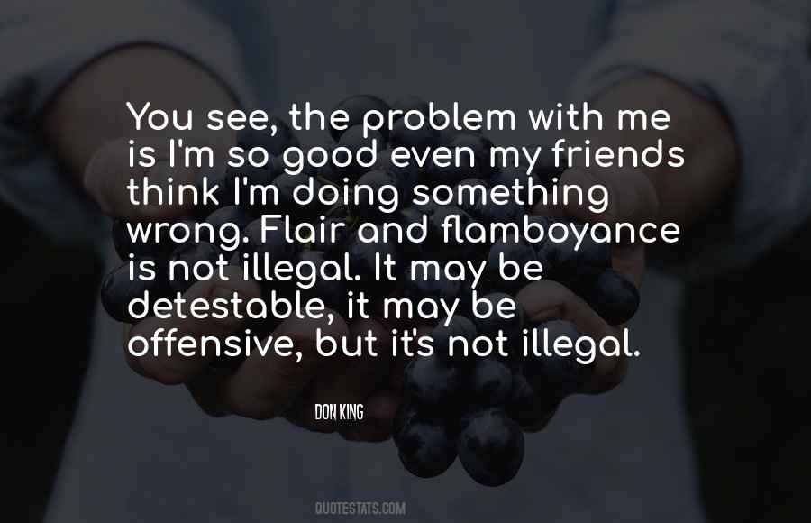 Not Good Friends Quotes #624896