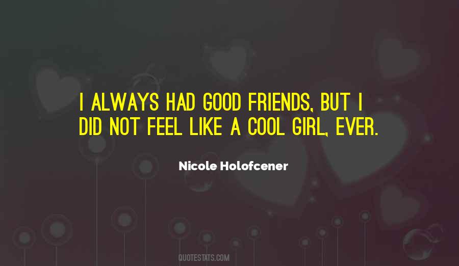 Not Good Friends Quotes #950191