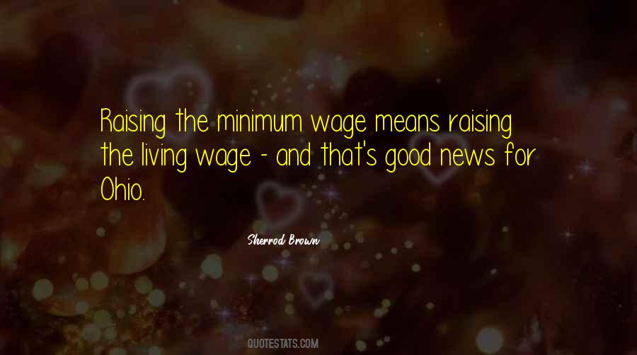 Quotes About The Living Wage #1577594