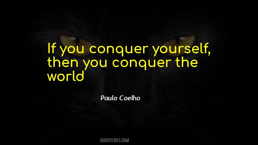 Conquer Yourself Quotes #1404340