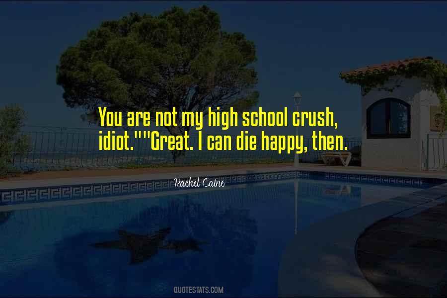 School Crush Quotes #825455