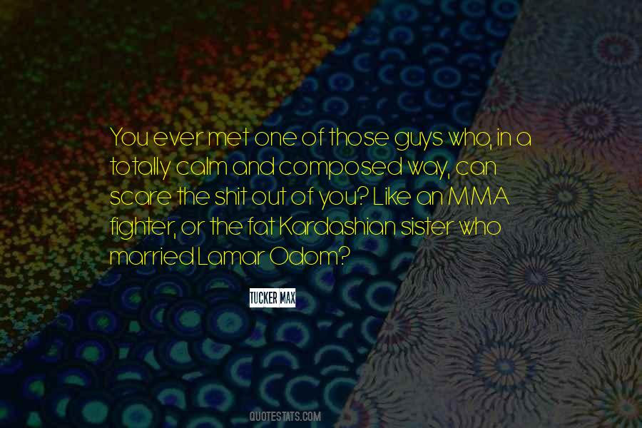 Kardashian Sister Quotes #1520755 Kardashian Sister Quotes #1520755