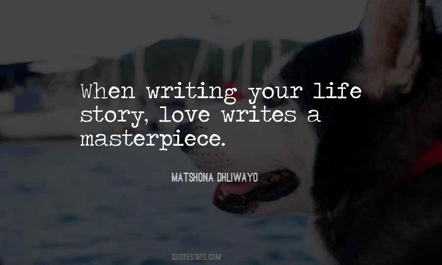 Life A Masterpiece Quotes #1153157