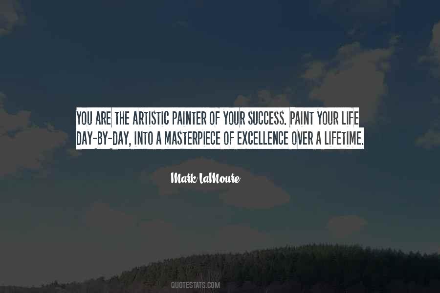 Life A Masterpiece Quotes #704641