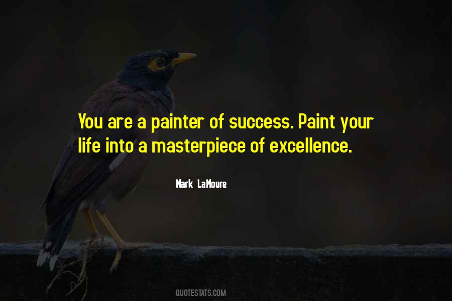 Life A Masterpiece Quotes #904868