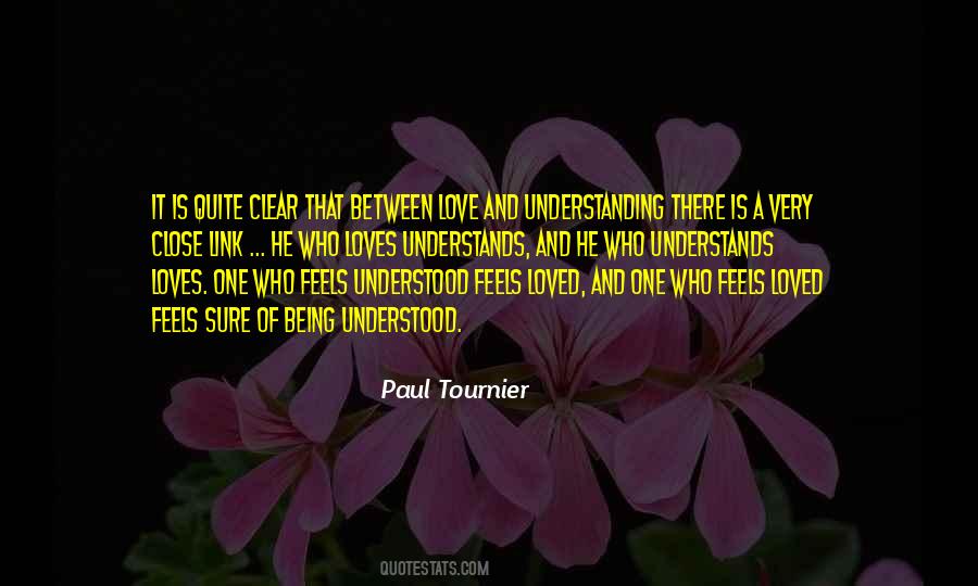 Sure Of Being Loved Quotes #221202