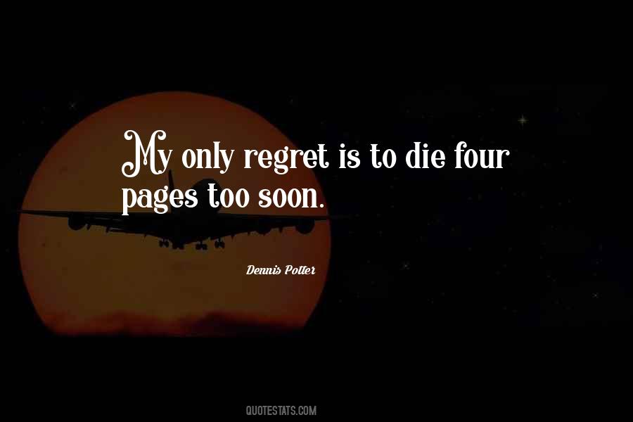 Die Too Soon Quotes #737813
